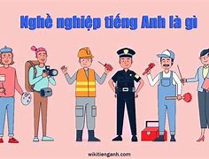 Các Nghề Trong Tiếng Anh Là Gì