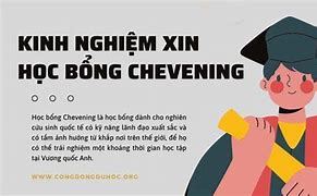 Học Bổng Chevening 2022 Là Gì Khi Nào Thi Tốt Nghiệp Thpt