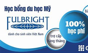 Học Bổng Fulbright 2022 Là Gì Tốt Ko Tốt Không Ạ