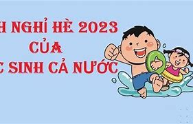 Lịch Nghỉ Hè Cấp 1 Năm 2023